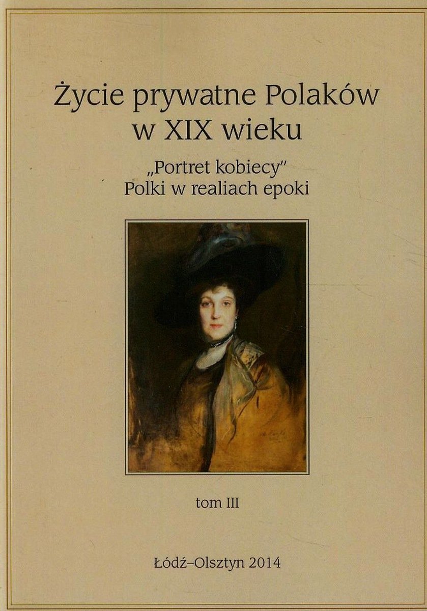 "Portret kobiecy". Polki w realiach epoki. Tom 3
