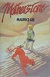 Motherstone by Maurice Gee