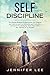 Self-Discipline by Jennifer Lee..