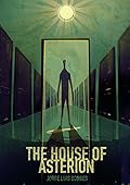 The House of Asterion