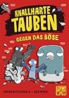 Knallharte Tauben gegen das Böse by Andrew McDonald