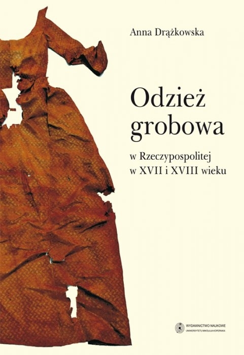 Odzież grobowa w Rzeczypospolitej w XVII i XVIII wieku