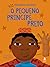 O pequeno príncipe preto (Portuguese Edition)