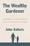 Book cover for The Wealthy Gardener: Lessons on Prosperity Between Father and Son