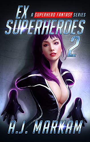 Ex-Superheroes 2 (Ex-Superheroes, #2)