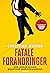 Fatale forandringer - når l...