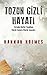 Tozun Gizli Hayatı: Evrenden Mutfak Tezgahına Küçük Şeylerin Büyük Sonuçları