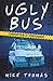 Ugly Bus
