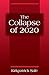 The Collapse of 2020 by Kirkpatrick Sale