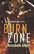 Burn Zone (Hotshots, #1)