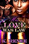 His Love Was Law
