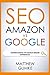 SEO: Amazon vs Google: Understanding The Search Engine Differences