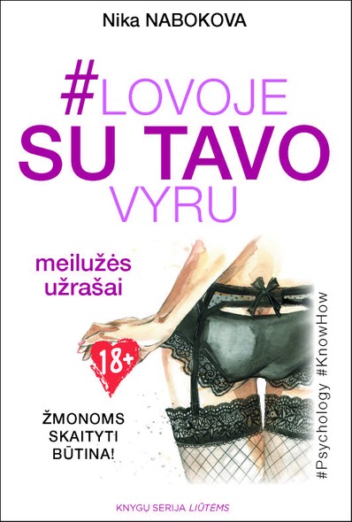 #Lovoje su tavo vyru: meilužės užrašai. Žmonoms skaityti būtina! (Hardcover)