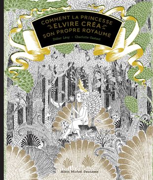 Comment la princesse Elvire créa son propre royaume (Hardcover)