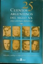 25 cuentos argentinos del siglo XX (Paperback)