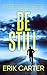 Be Still (Dale Conley Actio...