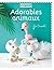 Adorables animaux by Marie Clesse