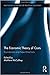 The Economic Theory of Costs: Foundations and New Directions (Routledge Frontiers of Political Economy)