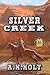 Silver Creek by A.H. Holt