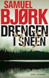 Drengen i sneen by Samuel Bjørk