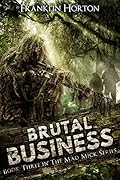 Brutal Business (The Mad Mick #3)