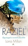 Egy angyal a szerelem küszöbén (Raziel, #2) Egy angyal a szerelem küszöbén (Raziel, #2)