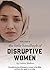 Book 2 - the little handbook of Disruptive Women by Letitia Shelton