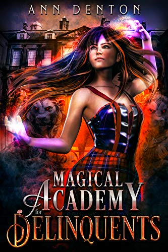 Magical Academy for Delinquents (Pinnacle, #1)