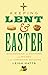 Keeping Lent and Easter by Leigh Hatts