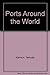 Ports Around the World