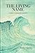 The Living Name: A Guide to Chanting With Absorption