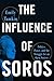 The Influence of Soros by Emily Tamkin