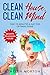 Clean House, Clean Mind by Helen Morton