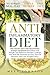 Anti Inflammatory Diet: The Smart Diet for Beginners. 14-Days No-Stress Meal Plan with Simple and Delicious Recipes. It Helps You Heal the Immune System, Prevent Diseases, and Lose Weight Easily.