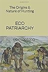 EcoPatriarchy: Th...