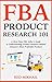 FBA Product Research 101 (2022) by Red Mikhail