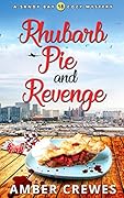 Rhubarb Pie and Revenge