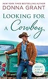 Looking for a Cowboy by Donna Grant Looking for a Cowboy by Donna Grant