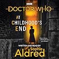 Doctor Who: At Childhood’s End