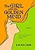 The Girl With The Golden Mind