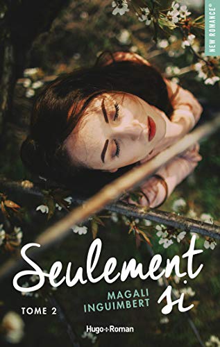 Si seulement - Tome 02 (Seulement si t. 2) (French Edition)