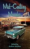 Mid-Century Murder Mid-Century Murder