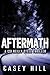 Aftermath (CSI Reilly Steel #6)