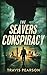 The Seavers Conspiracy by Travis Pearson