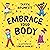 Embrace Your Body