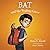 Bat and the Waiting Game (Boy Called Bat, #2)