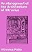 An Abridgment of the Architecture of Vitruvius: Containing a System of the Whole Works of that Author