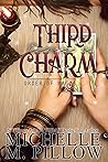 Third Time’s a Charm by Michelle M. Pillow