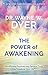 The Power of Awakening