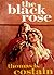 The Black Rose by Thomas B. Costain